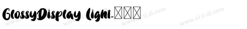 GlossyDisplay Light字体转换